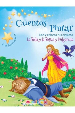 48662-CUENTOS PARA PINTAR : PULGARCITA Y LA BELLA Y LA BESTIA