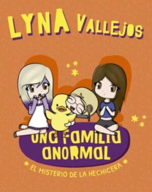 47591-UNA FAMILIA ANORMAL: EL MISTERIO DE LA HECHICERA