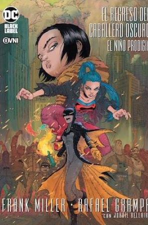 48265-EL REGRESO DEL CABALLERO OSCURO : EL NIÑO PRODIGIO