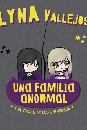 47592-UNA FAMILIA ANORMAL Y EL CRUCE DE LOS UNIVERSOS