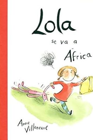 49298-LOLA SE VA A AFRICA