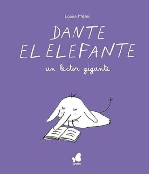 49434-DANTE EL ELEFANTE, UN LECTOR GIGANTE