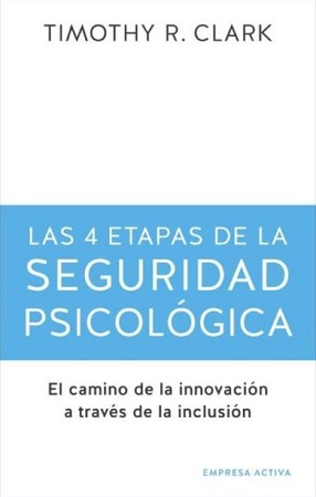 49249-LAS 4 ETAPAS DE LA SEGURIDAD PSICOLOGICA