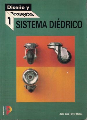 48844-SISTEMA DIEDRICO : DISEÑO Y PROYECTO 1