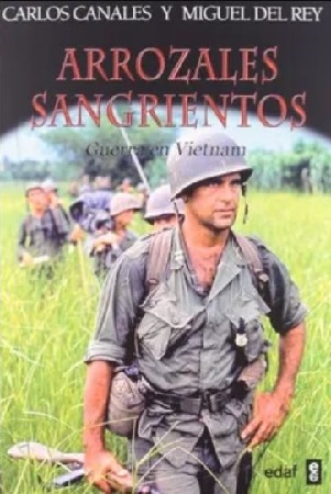 48865-ARROZALES SANGRIENTOS : GUERRA EN VIETNAM