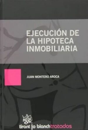 49567-EJECUCION DE LA HIPOTECA INMOBILIARIA