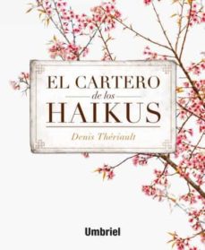 33989-EL CARTERO DE LOS HAIKUS