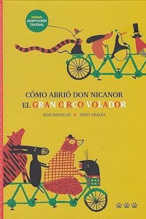 49498-COMO ABRIO DON NICANOR EL GRAN CIRCO VOLADOR