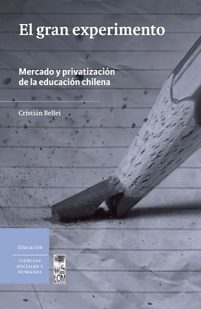 49579-EL GRAN EXPERIMENTO : MERCADO Y PRIVATIZACION DE LA EDUCACION CHILENA