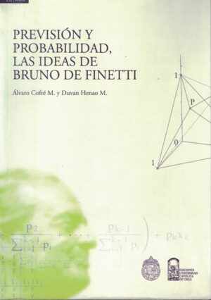 49493-PREVISION Y PROBABILIDAD, LAS IDEAS DE BRUNO DE FINETTI
