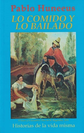 49528-LO COMIDO Y LO BAILADO : HISTORIAS DE LA VIDA MISMA