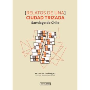 48901-RELATOS DE UNA CIUDAD TRIZADA SANTIAGO