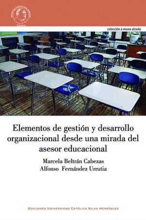 49719-ELEMENTOS DE GESTION Y DESARROLLO ORGANIZACIONAL DESDE UNA MIRADA DEL ASESOR EDUCACIONAL