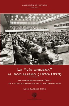 5505-VIA CHILENA AL SOCIALISMO 1970-1973