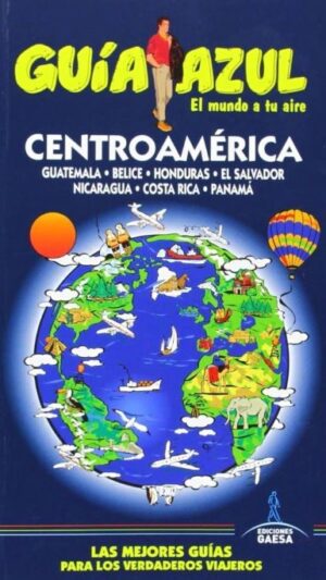 50642-GUIA AZUL : CENTROAMERICA GUATEMALA BELI