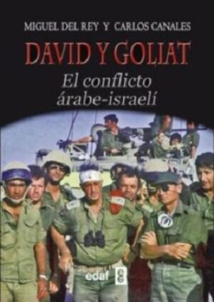50263-DAVID Y GOLIAT : CONFLICTO ARABE ISRAELI