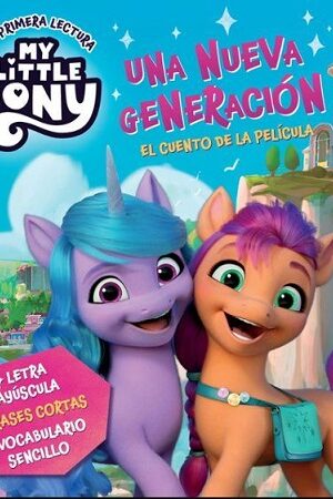 50724-MY LITTLE PONY : UNA NUEVA GENERACION