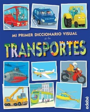 50918-MI PRIMER DICCIONARIO VISUAL DE LOS TRANSPORTES