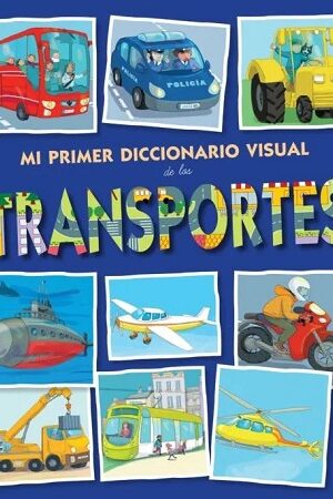 50918-MI PRIMER DICCIONARIO VISUAL DE LOS TRANSPORTES