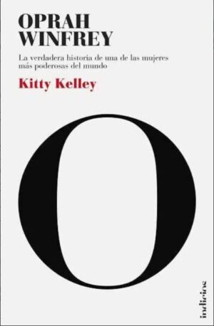 50806-OPRAH WINFREY : LA VERDADERA HISTORIA DE UNA DE LAS MUJERES MAS PODEROSAS DEL MUNDO