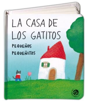 49893-LA CASA DE LOS GATITOS : PEQUEÑOS PEQUEÑITOS