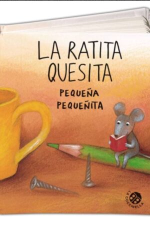 49892-LA RATITA QUESITA : PEQUEÑA PEQUEÑITA