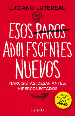 36343-ESOS RAROS ADOLESCENTES NUEVOS