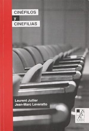 49965-CINEFILOS Y CINEFILIAS