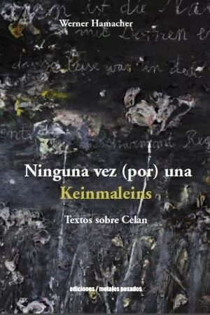 50678-NINGUNA VEZ (POR) UNA : TEXTOS SOBRE CELAN