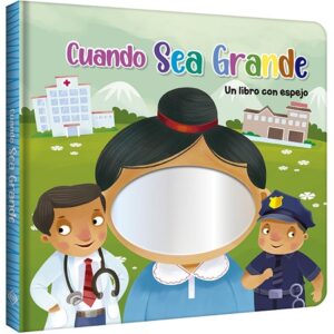 50726-CUANDO SEA GRANDE / UN LIBRO CON ESPEJO