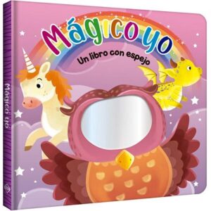 50521-MAGICO YO : UN LIBRO CON ESPEJO