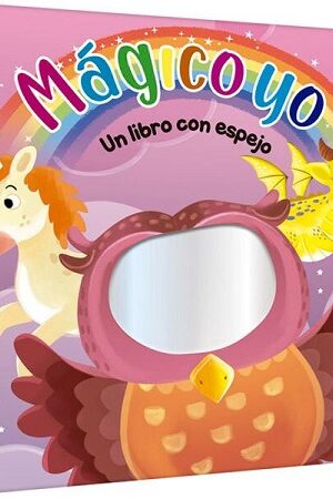 50521-MAGICO YO : UN LIBRO CON ESPEJO