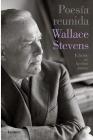 49459-POESIA REUNIDA : WALLECE STEVENS