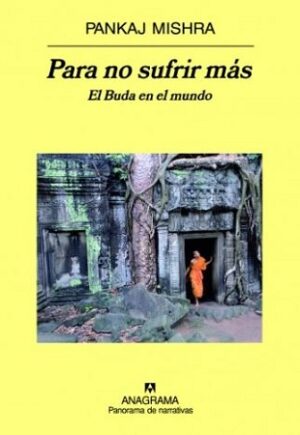 49303-PARA NO SUFRIR MAS : EL BUDA EN EL MUNDO