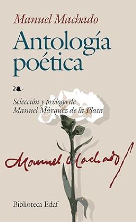 52069-ANTOLOGIA POETICA : MANUEL MACHADO