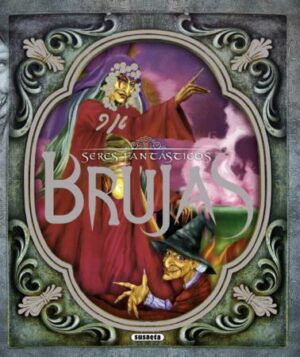 45422-BRUJAS / SERES FANTASTICOS