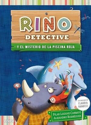 51328-RINO DETECTIVE : Y EL MISTERIO DE LA PISCINA ROJA