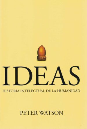 17202-IDEAS: HISTORIA INTELECTUAL DE LA HUMANIDAD