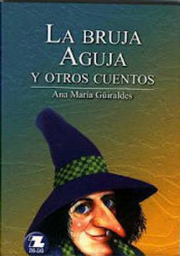 14188-BRUJA AGUJA Y OTROS CUENTOS, LA