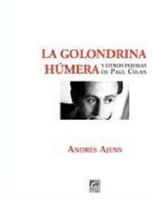 51182-LA GOLONDRINA HUMERA : Y OTROS POEMAS DE PAUL CELAN