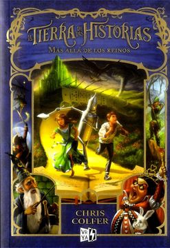 31912-LA TIERRA DE LAS HISTORIAS 4 : MAS ALLA DE LOS REINOS
