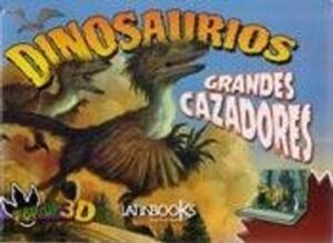 32678-DINOSAURIOS : GRANDES CAZADORES