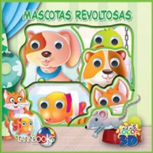 52079-MASCOTAS REVOLTOSAS / OJOS LOCOS