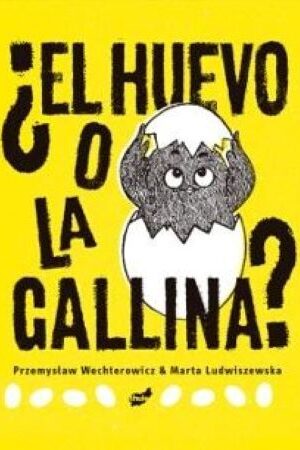 52321-EL HUEVO O LA GALLINA