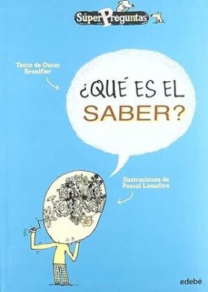 52666-QUE ES EL SABER? (SUPERPREGUNTAS)