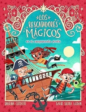 52639-LOS RESCATADORES MAGICOS N.4 : EN EL CAMPAMENTO PIRATA