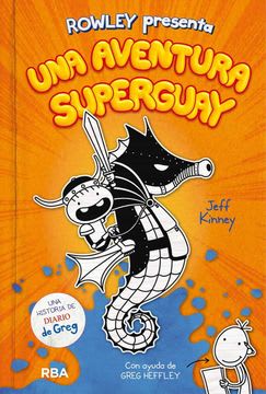 16115-ROWLEY PRESENTA UNA AVENTURA SUPERGUAY