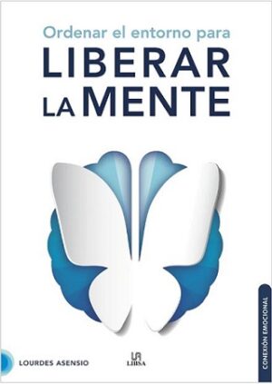 51526-ORDENA EL ENTORNO PARA LIBERAR LA MENTE