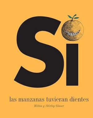 52388-SI LAS MANZANAS TUVIERAN DIENTES