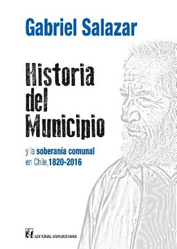 22592-HISTORIA DEL MUNICIPIO Y LA SOBERANIA COMUNAL EN CHILE